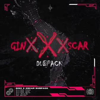 GinX X Xscar Dubpack, Vol. 1 by Xscar