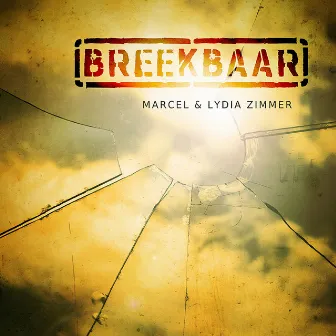 Breekbaar by Marcel & Lydia Zimmer