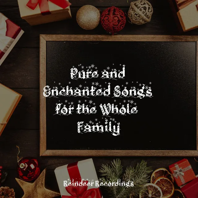 Pure and Enchanted Songs for the Whole Family