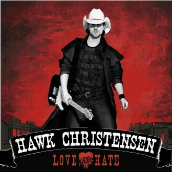 Love and Hate - Single by Hawk Christensen