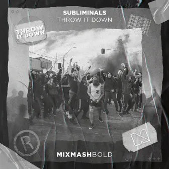 Throw It Down by Subliminals