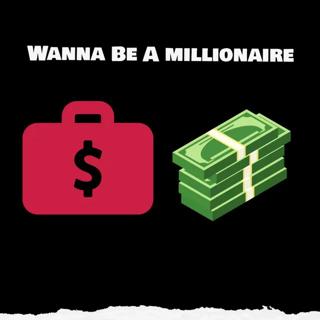 Wanna Be A millionaire