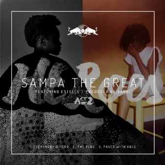 Heroes Act 2 by Sampa the Great