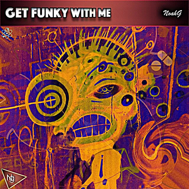 Get Funky With Me