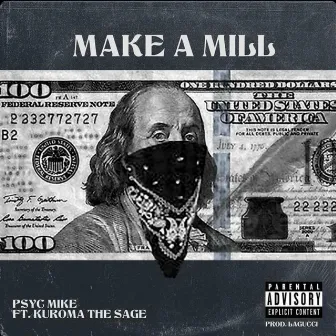 Make A Mill by Psyc Mike