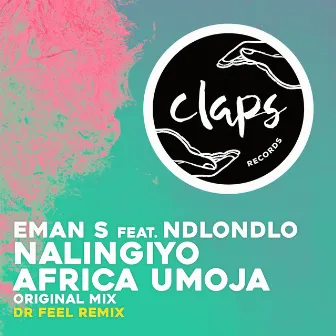 Africa Umoja, Nalingiyo (Incl. Dr Feel Remix) by Eman S