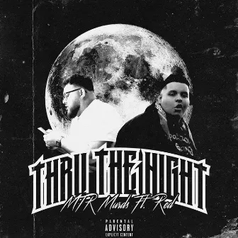 Thru The Night by MTR Murds