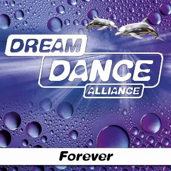 Forever by Dream Dance Alliance