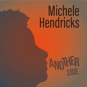 Another Side by Michele Hendricks