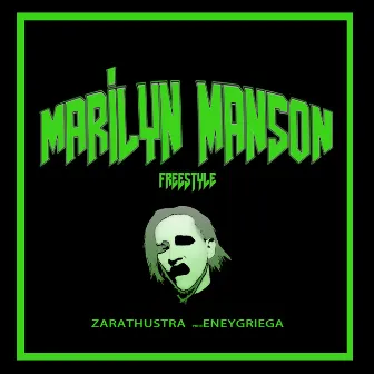 MARILYN MANSON FREESTYLE by Zarathustra