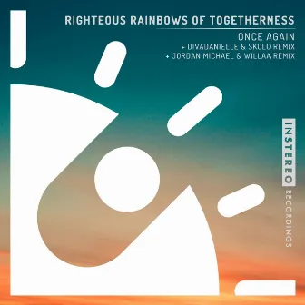 Once Again by Righteous Rainbows of Togetherness