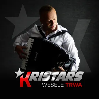 Wesele Trwa by Kristars