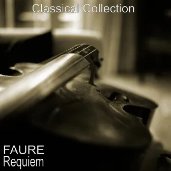 Fauré : Requiem by Orchestre Paul Kuentz