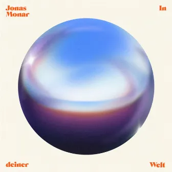 In Deiner Welt by Jonas Monar