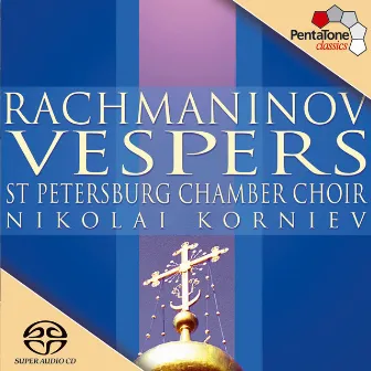 Rachmaninov: Vespers, Op. 37 by Nikolai Korniev