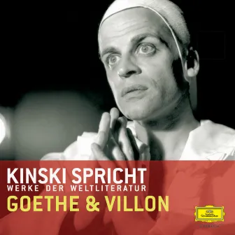 Kinski spricht Goethe und Villon by Klaus Kinski