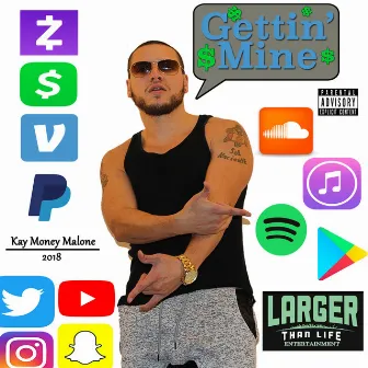 Gettin' Mine by Kay Money Malone