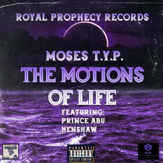 THE MOTIONS OF LIFE by MOSES T.Y.P.