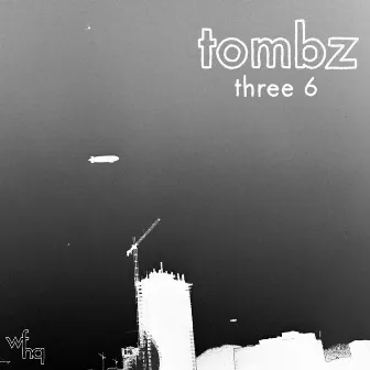 Three 6 by Tombz