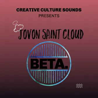 Beta by Jovon Saint Cloud