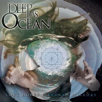 Lost Hopes | Broken Mirrors by Deep as Ocean