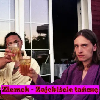 Zajebiście tańczę by Ziemek