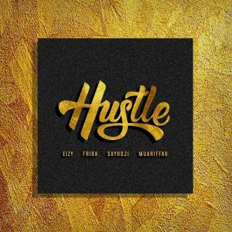 Hustle by Eizy