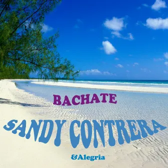 Bachate di Sandy Contrera e Alegria by Sandy Contrera