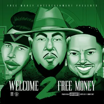 Welcome 2 Free Money by FreeMoneyMovement