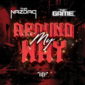 Around My Way by Tha Nazdaq