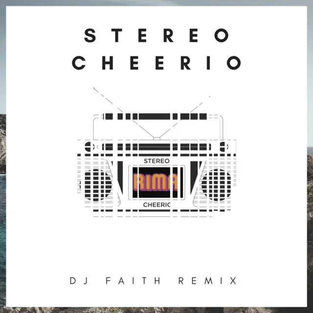 Stereo Cheerio - DJ Faith Remix