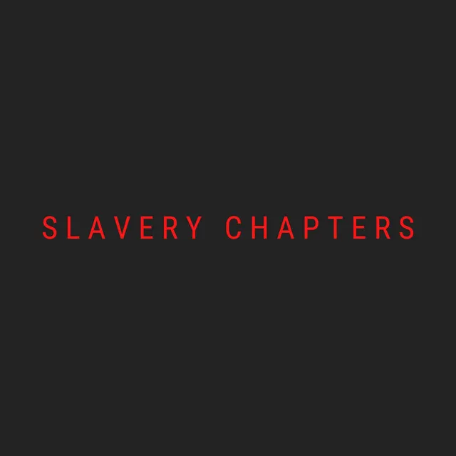 Slavery Chapters (feat. B3lly, OfficialPeyy, Herselinni, Boss Belly, Sjennieman, Juna Dutch, Fereaux & Mongoose)