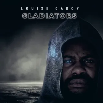 Gladiators by Louise Caroy