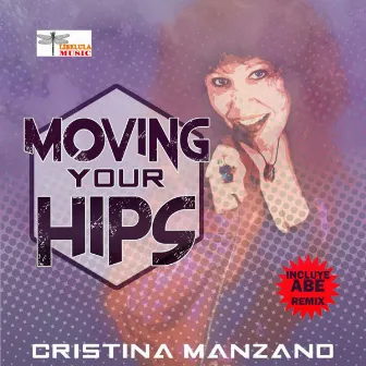 Moving Your Hips by Cristina Manzano