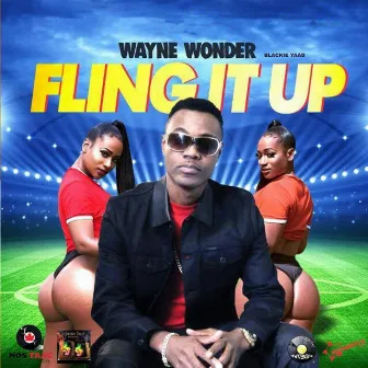 Fling It up (Too Tuff Riddim) by Blackie Yaad