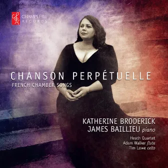 Chanson Perpétuelle by Katherine Broderick