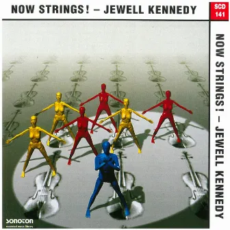 Now Strings! by Jewell Kennedy