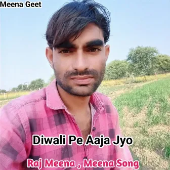 Diwali Pe Aaja Jyo by Meena Song