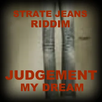 My Dream by Judgement