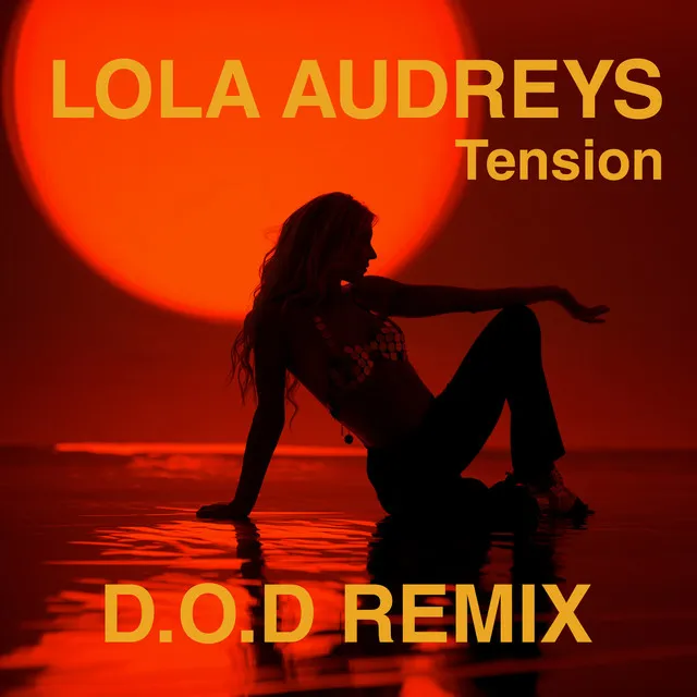 Tension - D.O.D Remix