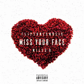 Miss Your Face by FlipTunesMusic