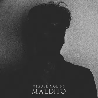 Maldito by Miguel Molins