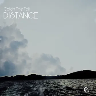 Distance by Catch The Tail