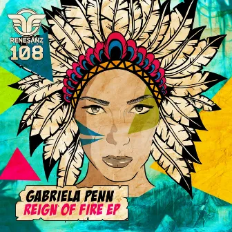 Reign Of Fire EP by Gabriela Penn