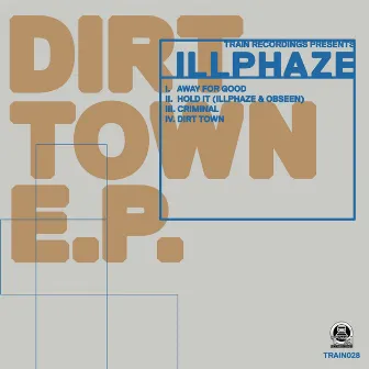 Dirt Town by Illphaze