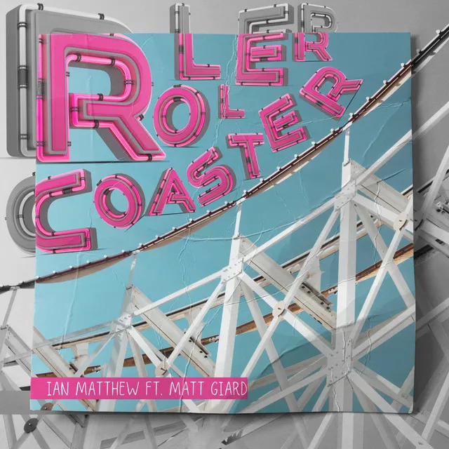 Roller Coaster (feat. Matt Giard)