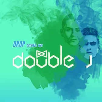 Drop by Double J