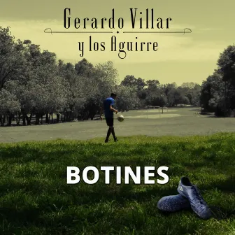 Botines by Gerardo Villar y Los Aguirre