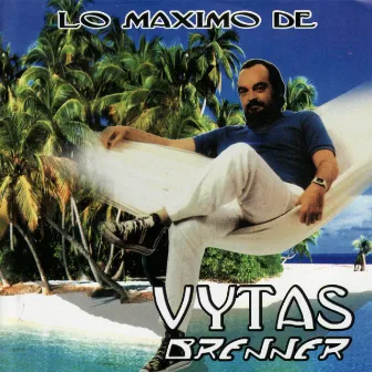 Lo Maximo de Vytas Brenner by Vytas Brenner