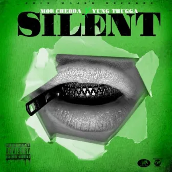 Silent by Moe Chedda